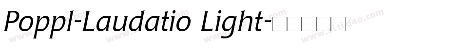 Poppl-Laudatio Light字体转换